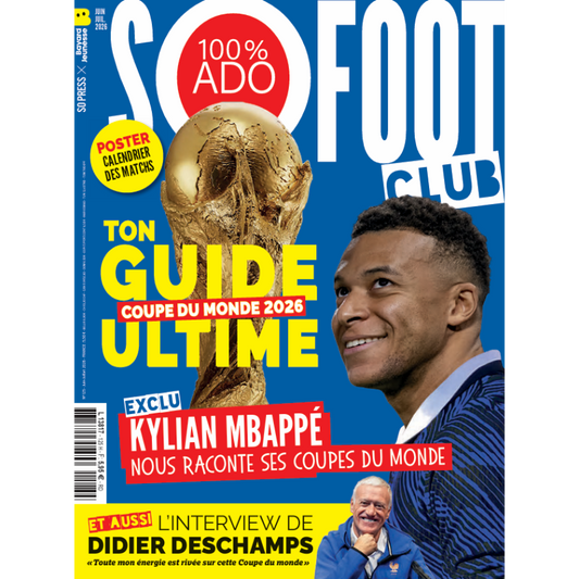 So Foot Club #125 – Mondial 2026, Ton Guide Ultime