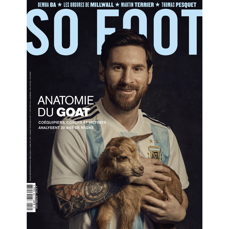 So Foot #240 : Lionel Messi, l'analyse d'un GOAT