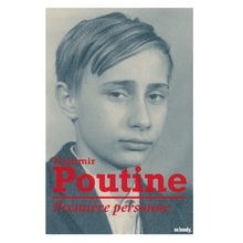 Charger l'image dans la galerie, Vladimir Poutine : Première Personne