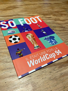 SO FOOT 100% Coupe du Monde 1994 édition vernie