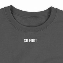 Charger l'image dans la galerie, Sweat-shirt "So Foot"