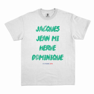 T-Shirt "Jacques, Jean-Mi, Dominique..." Sainté 76