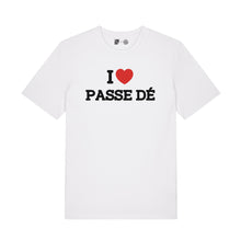 Charger l&#39;image dans la galerie, T-Shirt &quot;I LOVE PASSE DÉ&quot;