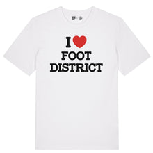 Charger l&#39;image dans la galerie, T-Shirt &quot;I LOVE FOOT DISTRICT&quot;