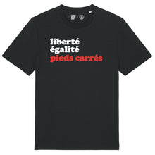 Charger l&#39;image dans la galerie, T-Shirt noir &quot;Liberté, égalité, pieds carrés&quot;