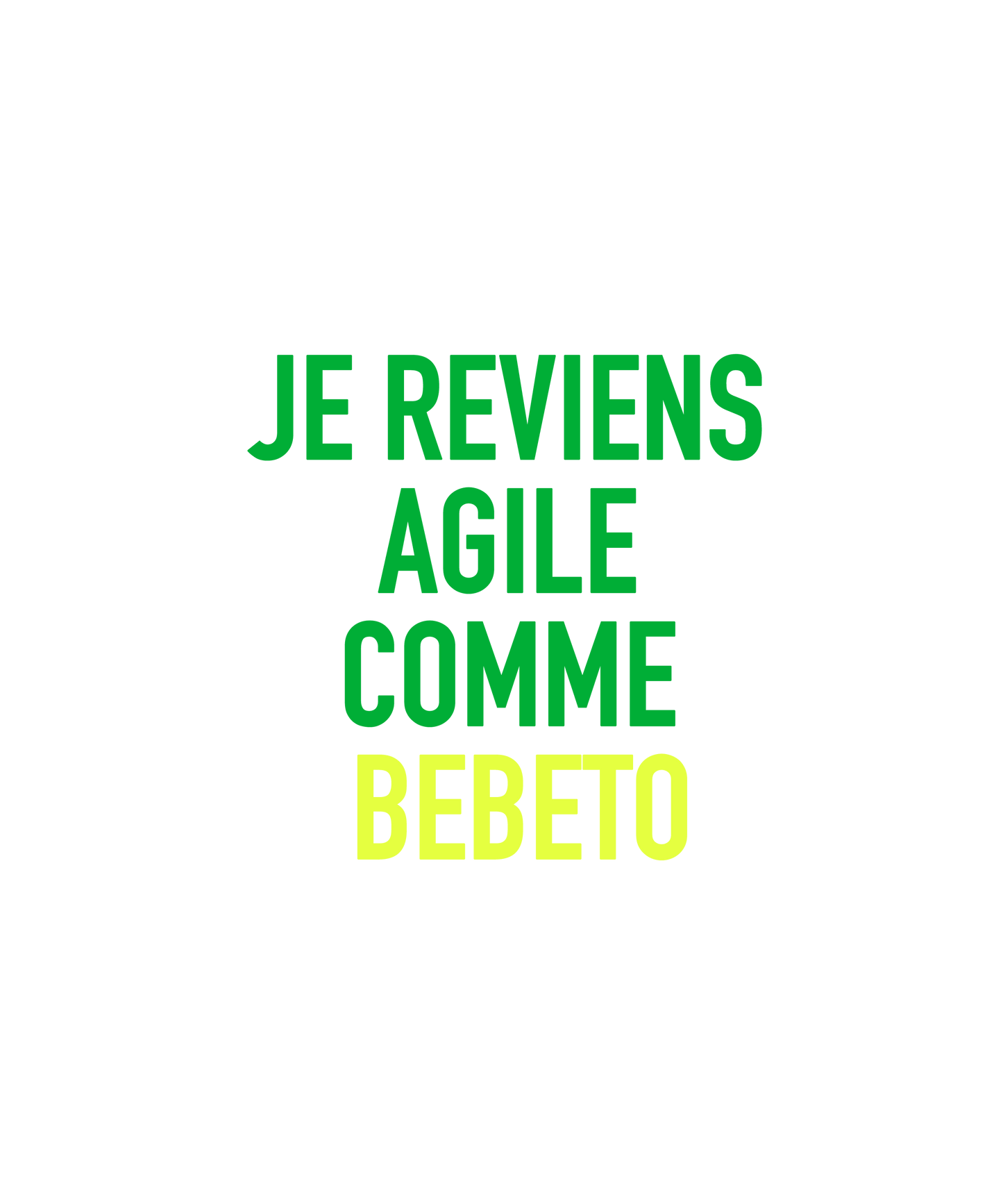 Chaussettes “Je reviens agile comme Bebeto”