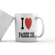 Charger l'image dans la galerie, Mug « I LOVE PASSE DÉ »
