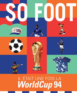 SO FOOT 100% Coupe du Monde 1994 édition vernie