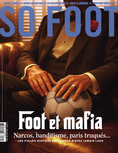 So Foot #232 - Foot & mafia