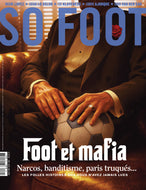 So Foot #232 - Foot & mafia