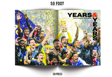 Charger l&#39;image dans la galerie, So Foot #172 : 2010–2019 : Putain, 10 ans !