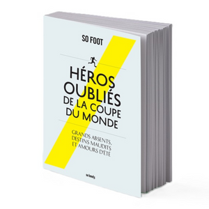 Livre "Héros oubliés de la coupe du monde" par So Foot