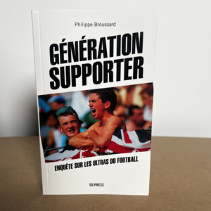 Pack Supporters : Hors Série So Foot + Livre Génération Supporter