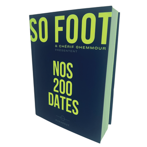 Nos 200 Dates, So Foot