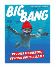Load image into Gallery viewer, BigBang poster - &quot;Let&#39;s live happily, live underwater!&quot;