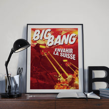 Load image into Gallery viewer, BigBang Poster - &quot;Invade Switzerland&quot;