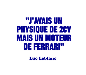 Mug citation Leblanc "J'avais un physique de 2CV mais un moteur de ferrari"