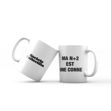 Load image into Gallery viewer, Mug Society “My N+2 is an idiot” 