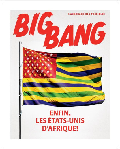 BigBang Poster - "Finally, the United States of Africa!"