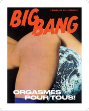 Charger l&#39;image dans la galerie, Affiche BigBang - &quot;Orgasmes pour tous!&quot;