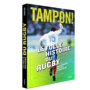 Livre "Tampon! La folle histoire du rugby" dédicacé