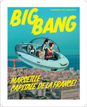 Load image into Gallery viewer, BigBang poster - &quot;Marseille capital of France&quot;